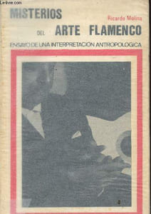 Misterios del arte flamenco (ensayo de una interpretacion antropologica)