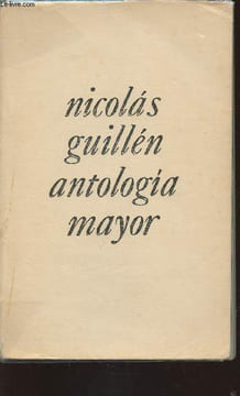 Antologia mayor- El son entero y otros poemas. Guillen Nicolas