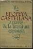 La epopeya Castellana a traves de la literatura española. Menendez Pidal Ramon