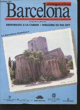 Barcelona magazine, verano 1987 :Bienvenido a la ciudad / Welcome to the city. Conocer la Ciudad - Barcelona Romanica - La Barcelona Olimpica - etc. ...