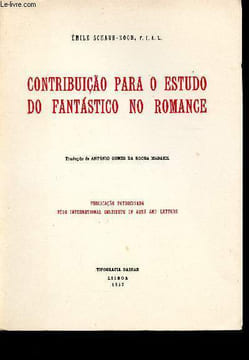 Contribuiçao para o estudo do fantastico no romance. Schaub-Koch Emile