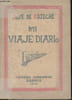 Mi viaje diario. De Arteche Jose