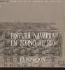 Pintura Navarra en torno al rio- Exposicion conmemorativa de la inauguracion de la sede de General Chinchilla, 7 - Ferbrero 1987. Collectif