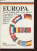 Europa. Chronik, Probleme, Ziele, Partner, Parteien, Gemeischaften, Organe, etc. Presse und Informationsamt der Bundesregierung