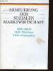 Erneuerung der sozialen marktwirtschaft. Mehr markt, mehr wachstum, mehr arbeitsplätze. Presse und Informationsamt der Bundesregierung