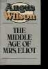 The Middle age of Mrs Eliot. Wilson Angus