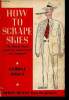 How to scrape skies. The United States explores, rediscovered and explained. Mikes George