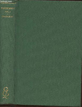Pendennis Vol I et II (2 volumes). Thackeray W.M.