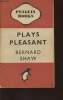 Plays pleasant- Arms and the Man/Candida/The man of Destiny/You never can tell. Shaw Bernard