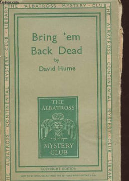 Bring 'em back dead. Hume David