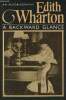 A backward glance- an autobiography.. Wharton Edith