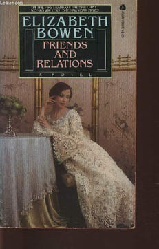Friends and relations. Bowen Elizabeth