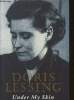 "Under my skin Vol One of ""My Authobiography"" to 1949". Lessing Doris