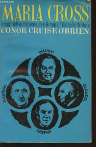 Maria Cross- Imaginative patterns in a group of Modern Catholic Writers