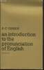 An introduction to the pronunciation of English. Gimson A.C.