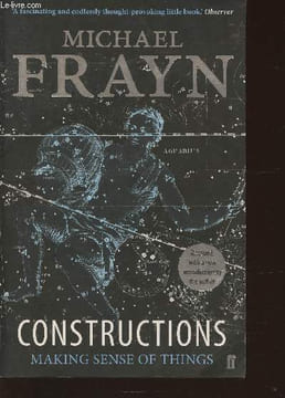 Constructions- Making sense of things. Frayn Michael