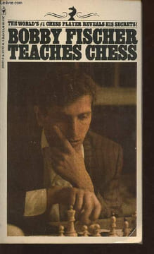 Bobby Fischer teaches chess. Fischer Bobby, Margulies Stuart, Mosenfelder Donn