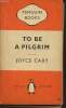 To be a Pilgrim. Cary Joyce