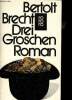 Drei Groschen Roman. Brecht Bertolt