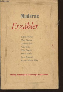 Moderne Erzähler. Andres Stefan, Carossa Hans, Eich Gunter, Ernst P.