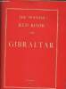 Documents on Gibraltar presented to the Spanish Cortes by the minister of foreign affaires (non-official translation). Castiella H.E. Don Fernando ...