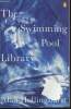 The swimmin-pool library. Hollinghurst Alan