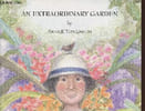 An extraordinary garden. Tomlinson Annick