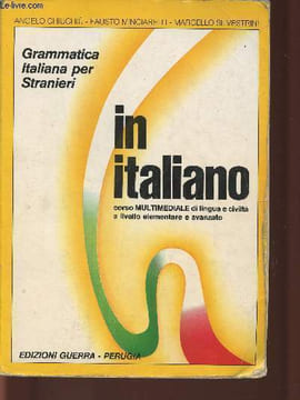 Grammatica italiana per stranieri in italiano- corso multimediale di lingua e civilta a livello elementare e avanzato. Chiuchiu Angelo, Minciarelli ...