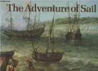 The adventure of sail 1520-1914. Captain Macintyre Donald