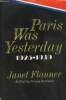 Paris was yesterday 1925-1939. Flanner Janet (Genêt), Drutman Irving
