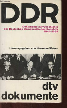 DDR. Dokumente zur Geschichte der Deutschen Demokratischen Republik, 1945-1985. Weber Hermann