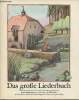Das grosse Liederbuch. Diekmann, Gohl Willi, Ungerer Tomi