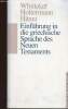 Einführung in die griechische Sprache des Neuen Testaments + 1 livret. Holtermann Hänni Whittaker