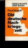 "Die deutsche Nachkrieszeit (Collection ""Geschichte und staat"", n°114/115)". Noack Paul