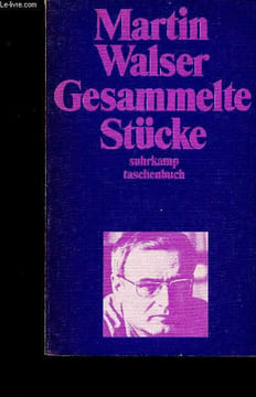 Gesammelte Stücke. Walser Martin