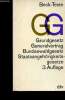 Grundgesetz. Generalvertrag. bundeswahlgesetz. Staatsangeh&ouml;rigkeitsgesetze. Non Renseign&eacute;