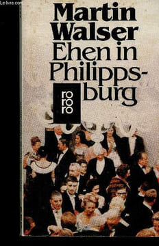 Ehen in Philippsburg. Walser Martin