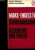 Geschichte und Politik 2. Abhandlungen und Zeitungsaufsätze zur Zeitgeschichte. Volume IV. Marx Karl, Engels Friedrich