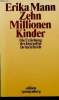 Zehn Millionen Kinder. Die Erziehunf der Jugend im Dritten Reich. Mann Erika