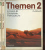 Themen 1 + 2. Lehrwerk f&uuml;r Deutsch als Fremdsprache. Kursbuck. Collectif