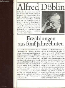 Erzäglungen aus fünf Jahrzehten : Astralia - Das Stiftsfräulein und der Tod - Die Tänzerin und der Leib - etc
