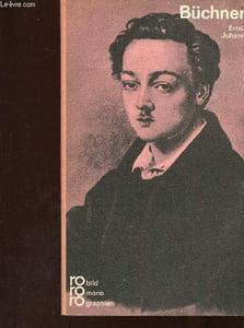 Georg Büchner in Selbstzeugnissen und Bilddokumenten
