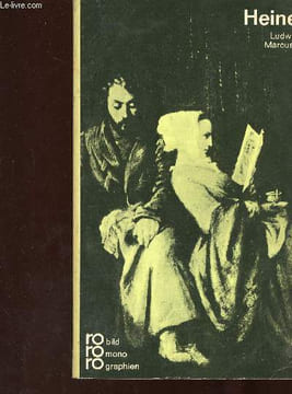 Heinrich Heine in Selbstzeugnissen und Bilddokumenten. Marcuse Ludwig