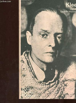 Paul Klee in Selbstzeugnissen und Bilddokumenten. Giedion-Welcker Carola