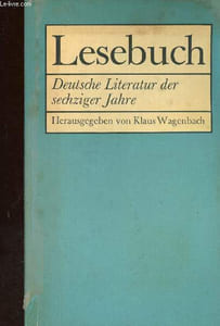 Lesebuch. Deutsche Literatur der sechziger Jahre