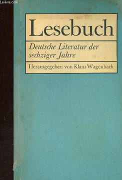 Lesebuch. Deutsche Literatur der sechziger Jahre. Wagenbach Klaus
