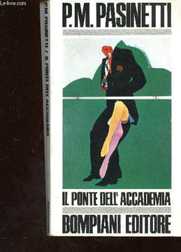 Il Ponte dell' Accademia. Pasinetti P. M.