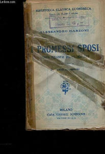"I Promessi Sposi. Storia Milanese del Secolo XVII (Collection ""Biblioteca Classica Economica"")"