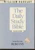 The letter to the Romans- The Daily Study Bible. Barclay William