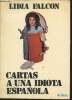 Cartas a una idiota espanola. Falcon Lidia
